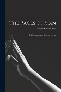 Paperback The Races of Man; Differentiation and Dispersal of Man Book