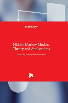 Hardcover Hidden Markov Models: Theory and Applications Book