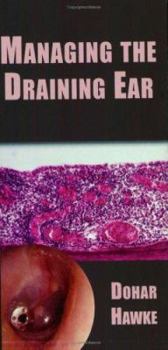 Paperback Managing the Draining Ear Book