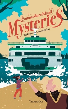 Paperback Commodore Island Mysteries: The Case of the Grounded Ferry Book