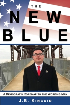 Paperback The New Blue: A Democrat's Roadmap to the Working Man Book