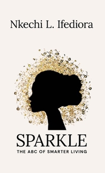Hardcover Sparkle: The ABC of Smarter Living Book