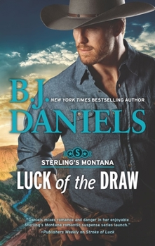Luck of the Draw - Book #2 of the Sterling's Montana