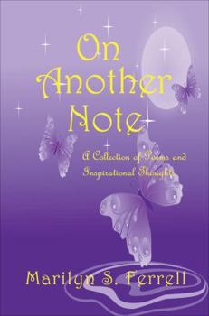 Paperback On Another Note: A Collection of Poems and Inspiritational Thoughts Book