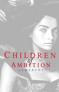 Children of Ambition - Book #2 of the Children of Vice