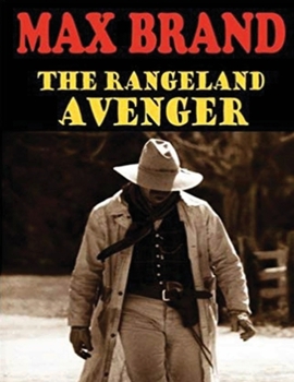 Paperback The Rangeland Avenger (Annotated) Book