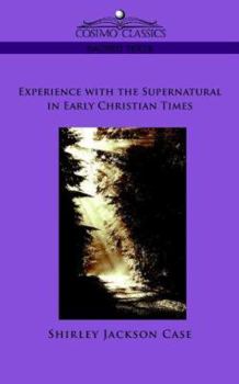 Paperback Experience with the Supernatural in Early Christian Times Book