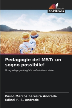 Pedagogie del MST: un sogno possibile! (Italian Edition)