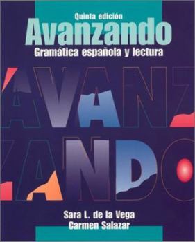 Paperback Avanzando: Gram&aacute; Tica Espaqola y Lectura [Spanish] Book
