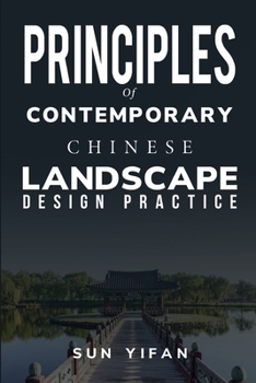Paperback Principles of Contemporary Chinese Landscape Design Practice Book
