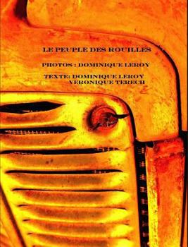 Hardcover Le Peuple Dérouille: Composition insolite, originale, réunissant des objets ou matières. [French] Book