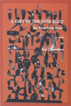 Paperback A Gift in the Sunlight: An Armenian Story Book