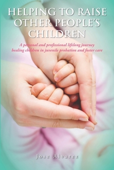 Paperback Helping to Raise Other People's Children Book