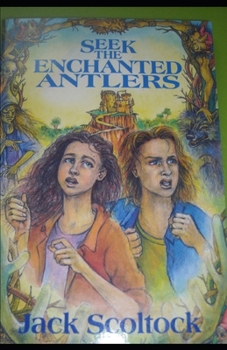 Paperback Seek the Enchanted Antlers Book
