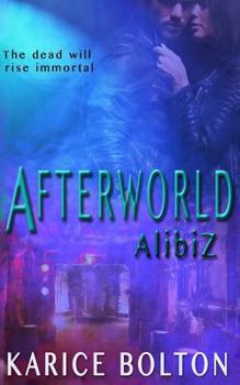 AlibiZ - Book #2 of the Afterworld