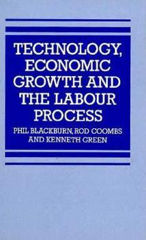 Hardcover Technology, Economic Growth, and the Labour Process Book