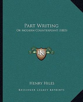 Paperback Part Writing: Or Modern Counterpoint (1883) Book