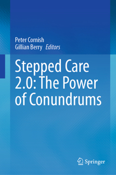Hardcover Stepped Care 2.0: The Power of Conundrums Book