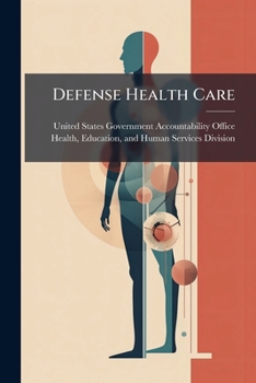 Paperback Defense Health Care: Fully Integrated Pharmacy System Book