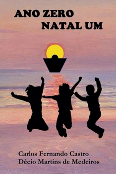 Paperback Ano Zero - Natal Um [Portuguese] Book
