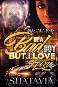 Paperback He's a Bad Boy but I Love Him Book
