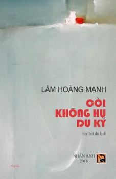 Paperback Coi Khong Hu Du KY [Vietnamese] Book