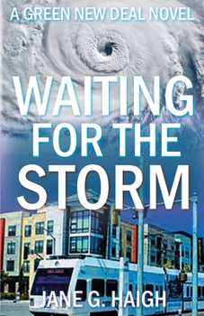 Paperback Waiting for the Storm: A Green New Deal Novel Book