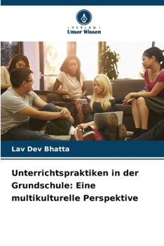 Paperback Unterrichtspraktiken in der Grundschule: Eine multikulturelle Perspektive [German] Book