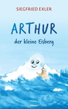 Paperback Arthur - der kleine Eisberg [German] Book