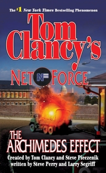Mass Market Paperback Tom Clancy's Net Force: The Archimedes Effect Book