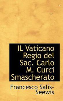 Il Vaticano Regio Del Sac Carlo M Curci Smascherato
