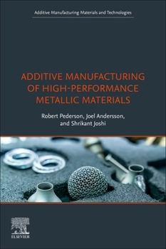 Paperback Additive Manufacturing of High-Performance Metallic Materials Book