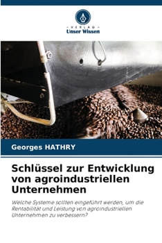 Paperback Schlüssel zur Entwicklung von agroindustriellen Unternehmen [German] Book