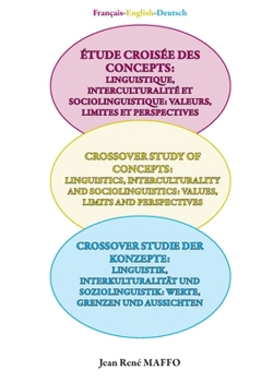 Paperback Crossover Study of Concepts: Linguistics, interculturality and sociolinguistics: values, limits and perspectives Book