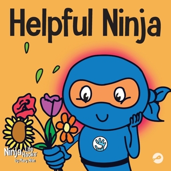 Paperback Helpful Ninja: A Children's Book About Being a Helper Book