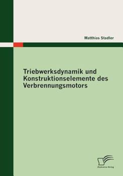Paperback Triebwerksdynamik und Konstruktionselemente des Verbrennungsmotors [German] Book