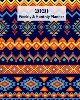 2020 Weekly and Monthly Planner: Blue and Orange Aztec Design - Monthly Calendar with U.S./UK/ Canadian/Christian/Jewish/Muslim Holidays– Calendar in Review/Notes 8 x 10 in.-  Native American