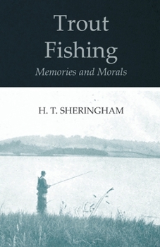 Paperback Trout Fishing Memories and Morals Book