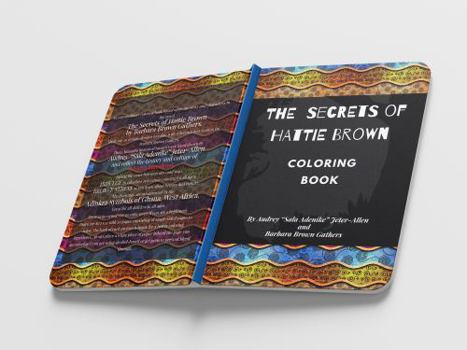 Paperback The Secrets of Hattie Brown Coloring Book