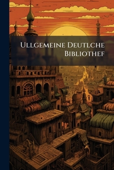Paperback Ullgemeine Deutlche Bibliothef Book