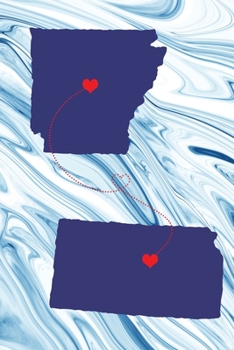 Long Distance Out of State Journal: Arkansas & Kansas (Two Souls One Heart US States Diary Notebook)