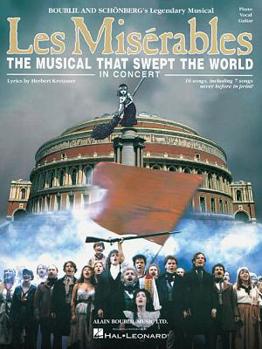 Paperback Les Miserables in Concert: The Musical That Swept the World Book