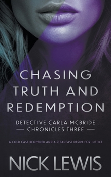 Paperback Chasing Truth and Redemption: A Detective Series Book