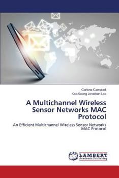 Paperback A Multichannel Wireless Sensor Networks MAC Protocol Book