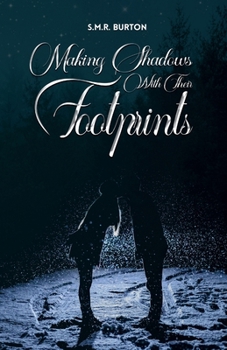 Paperback Making Shadows With Their Footprints Book