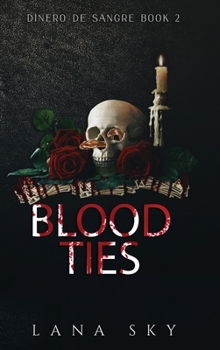 Hardcover Blood Ties: A Dark Cartel Romance Book