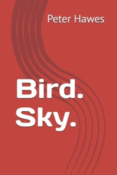 Bird. Sky.