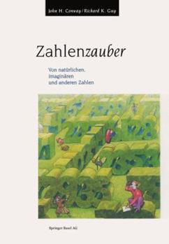 Paperback Zahlenzauber: Von Natürlichen, Imaginären Und Anderen Zahlen [German] Book