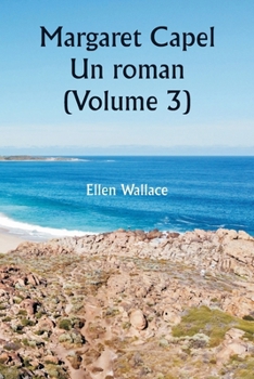 Paperback Margaret Capel Un roman (Volume 3) [French] Book