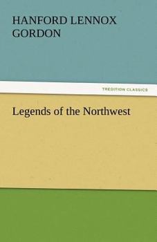 Legends of the Northwest